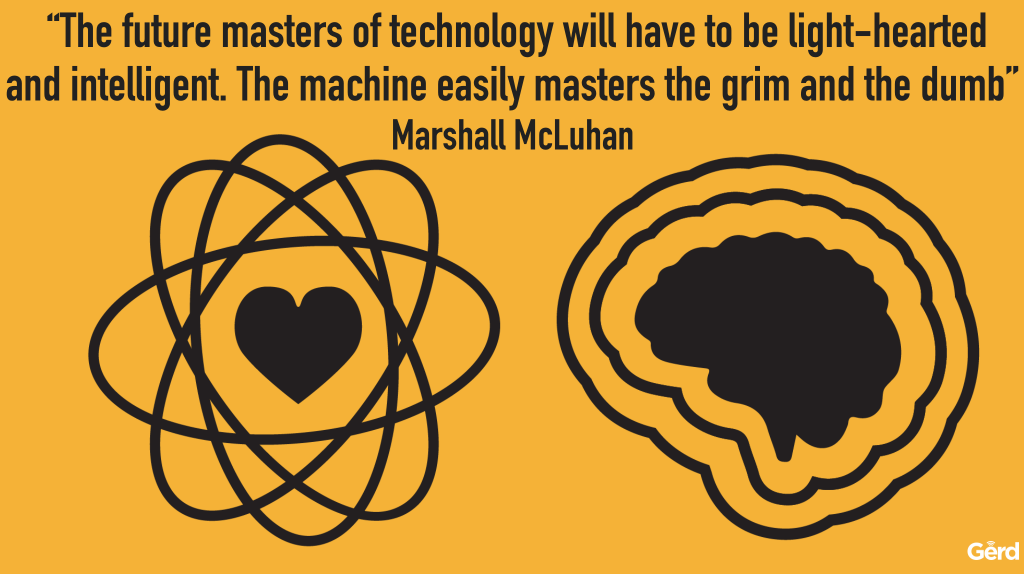 future masters tech light hearted machines dumb mcluhan quote gerd leonhard jfc